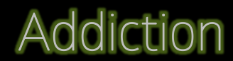 addiction